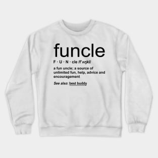 Funcle Funny Definiton Crewneck Sweatshirt